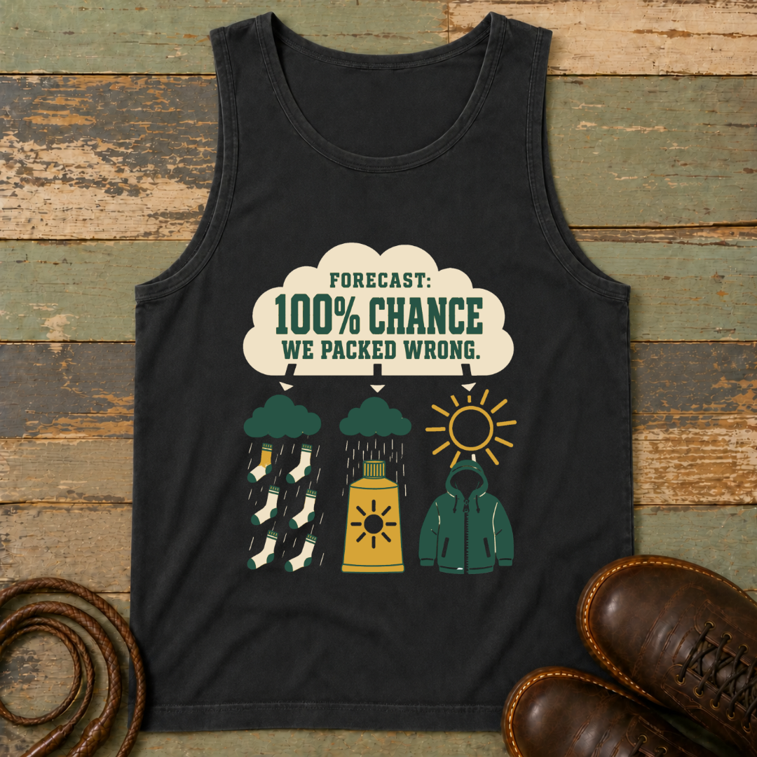 Forecast 100% We Packed Wrong — Tank Top