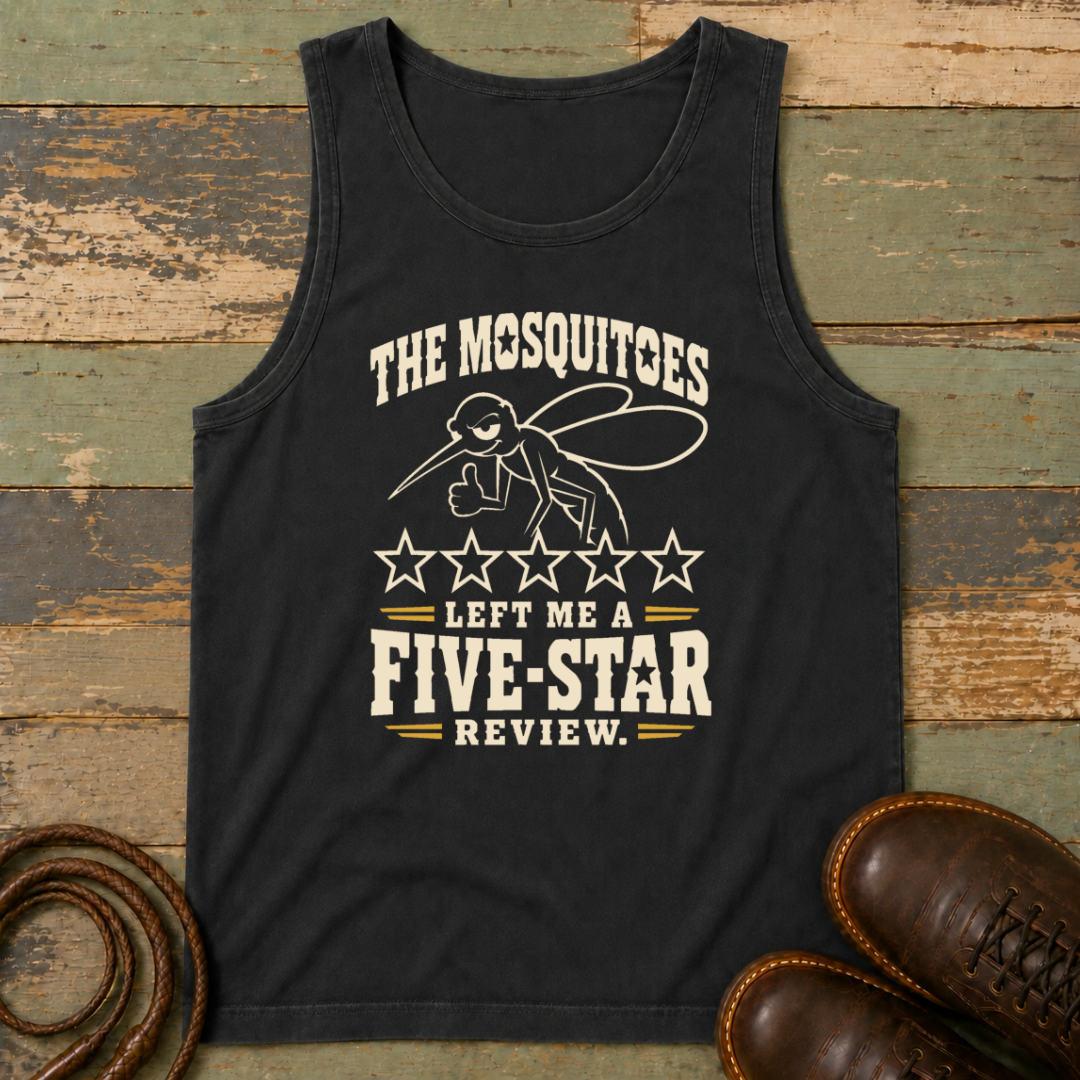 The Mosquitoes Left Me a Five-Star Review — Tank Top