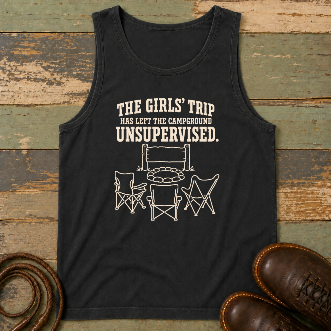 The Girls' Trip Has Left the Campground Unsupervised — Tank Top