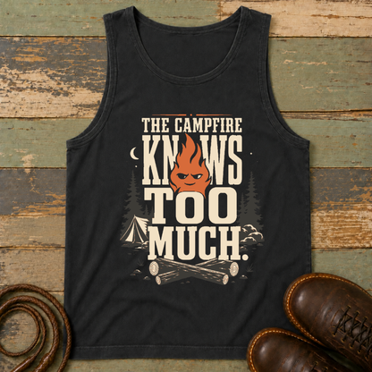 The Campfire Knows Too Much — Tank Top