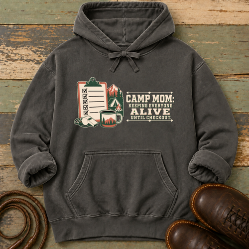 Camp Mom. Keeping Everyone Alive — Hoodie