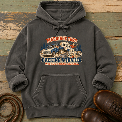 Marriage Test. Backing a Trailer — Hoodie