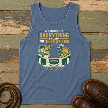 We Brought Everything Except the Things We Need — Tank Top