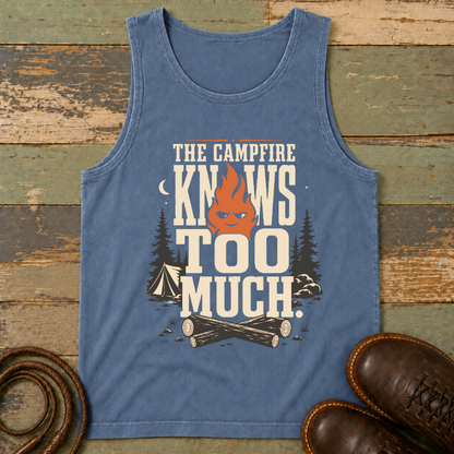 The Campfire Knows Too Much — Tank Top