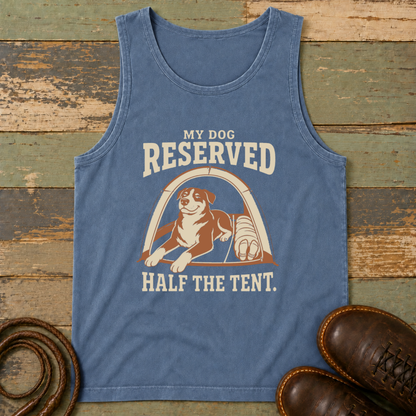 My Dog Reserved Half the Tent — Tank Top