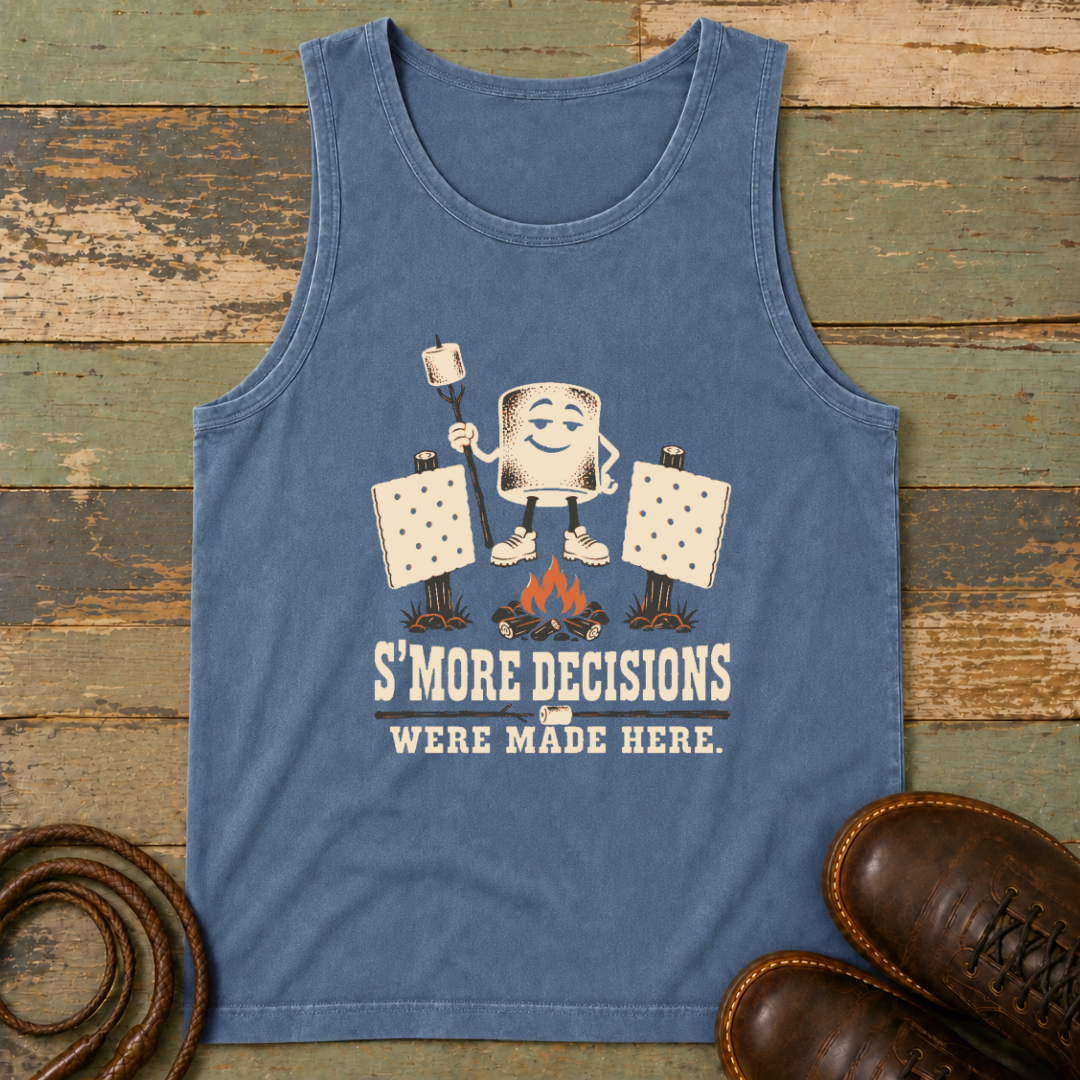 S'More Decisions Were Made Here — Tank Top