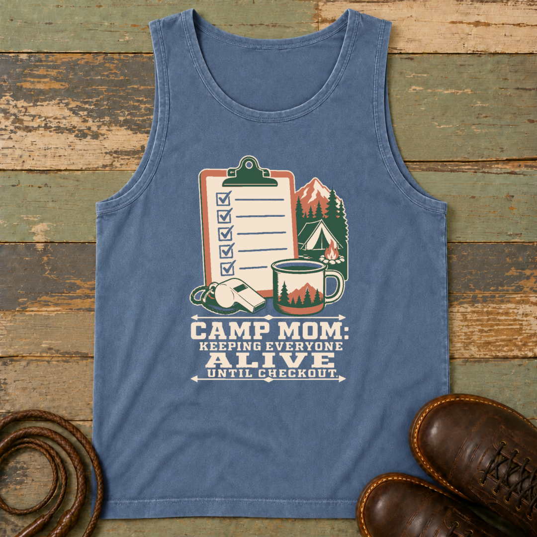 Camp Mom. Keeping Everyone Alive — Tank Top
