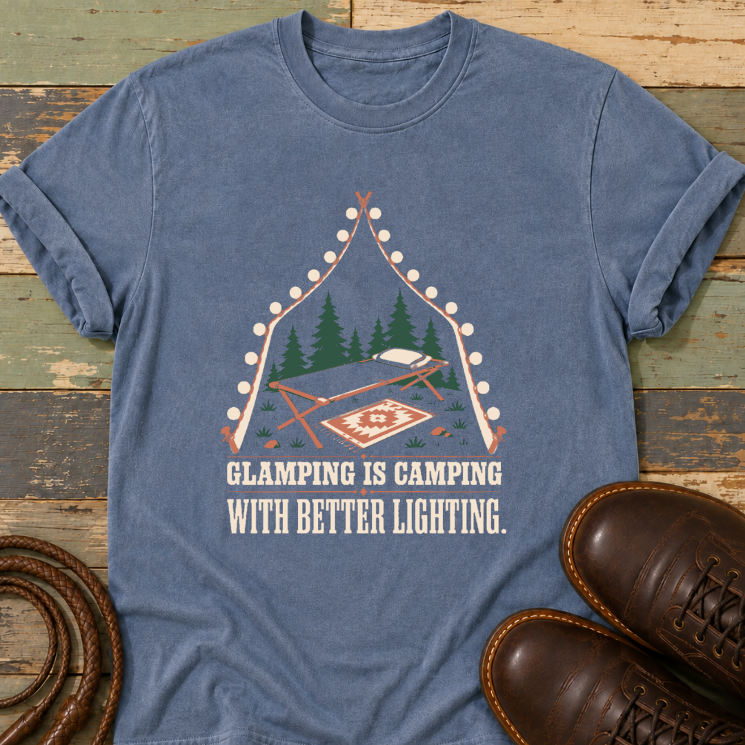 Glamping Is Better with Better Lighting — T-Shirt