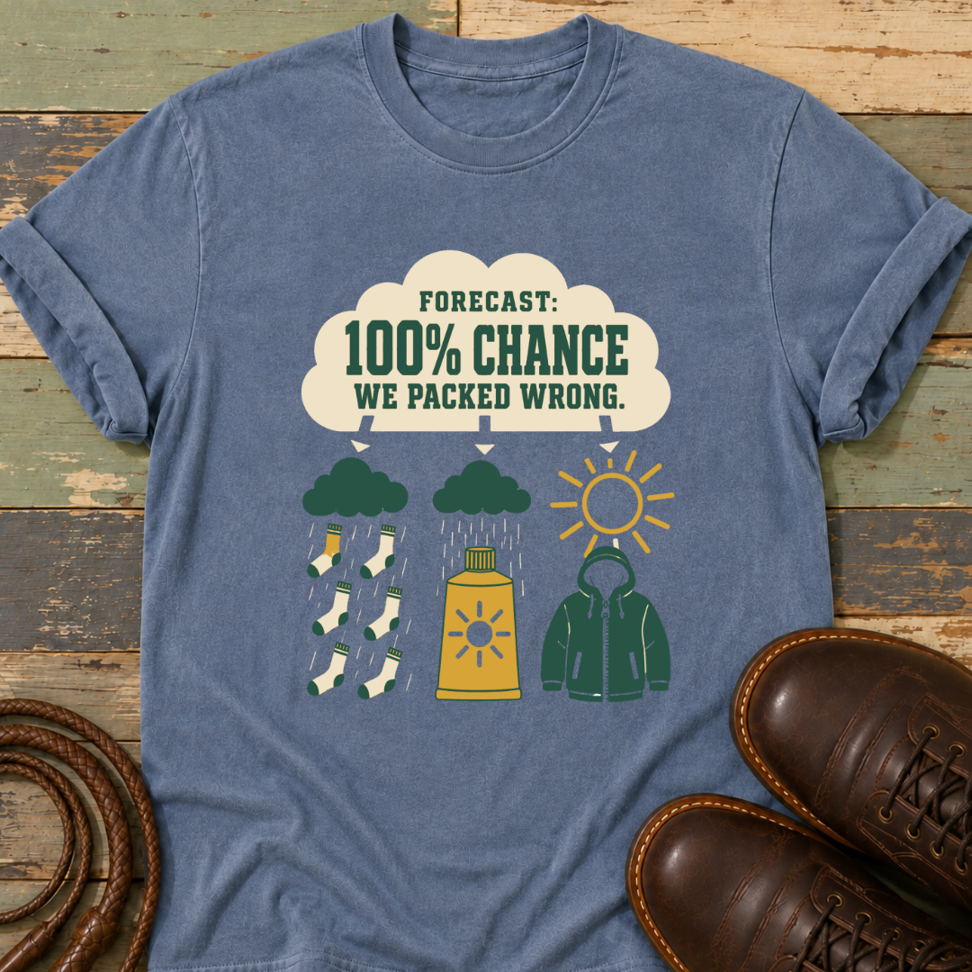 Forecast 100% We Packed Wrong — T-Shirt