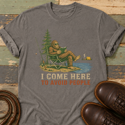 I Come Here to Avoid People — T-Shirt