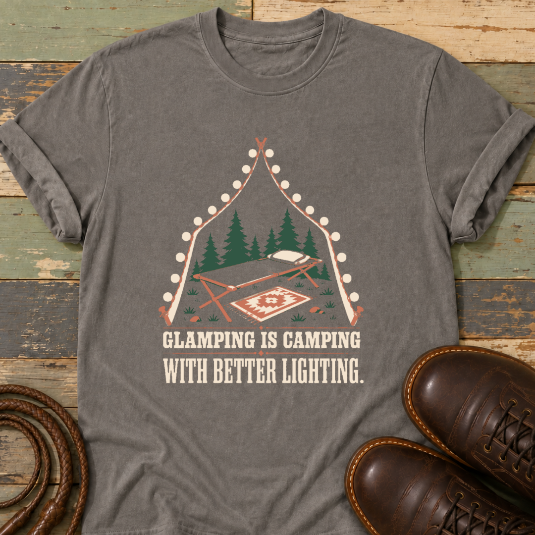 Glamping Is Better with Better Lighting — T-Shirt