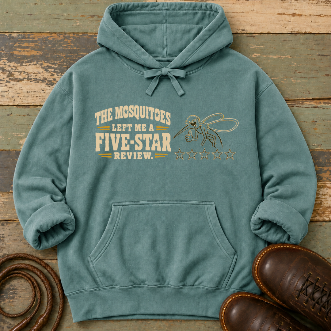 The Mosquitoes Left Me a Five-Star Review — Hoodie