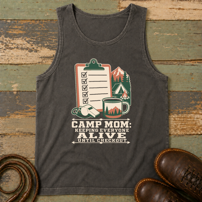 Camp Mom. Keeping Everyone Alive — Tank Top