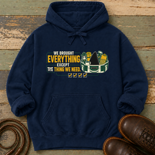 We Brought Everything Except the Things We Need — Hoodie