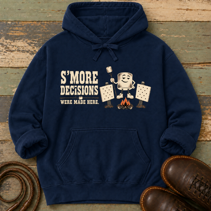 S'More Decisions Were Made Here — Hoodie