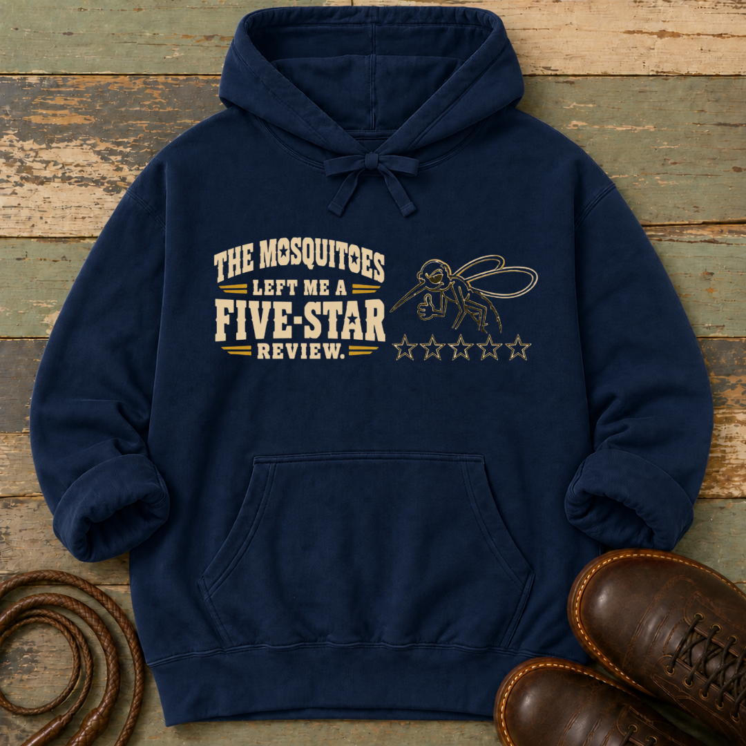 The Mosquitoes Left Me a Five-Star Review — Hoodie