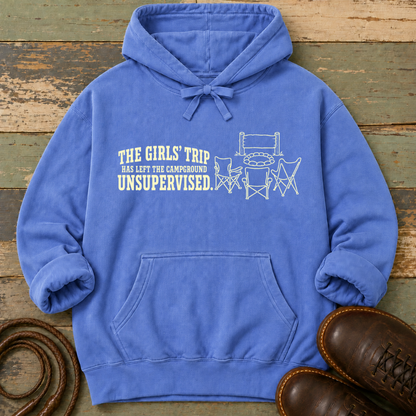 The Girls' Trip Has Left the Campground Unsupervised — Hoodie