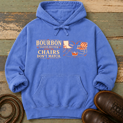Bourbon Tastes Better When the Chairs Don't Match — Hoodie