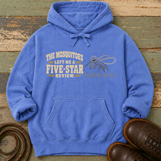 The Mosquitoes Left Me a Five-Star Review — Hoodie