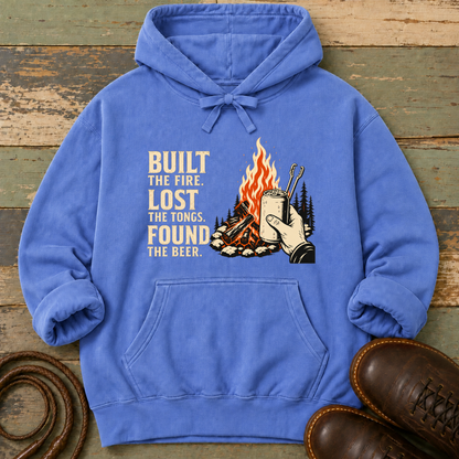 Built the Fire, Lost the Tongs, Found the Beer — Hoodie