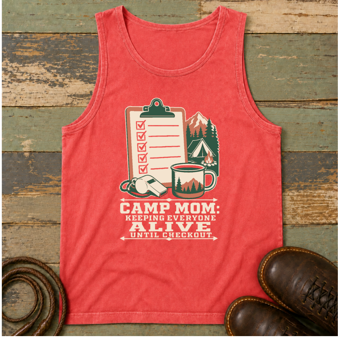 Camp Mom. Keeping Everyone Alive — Tank Top