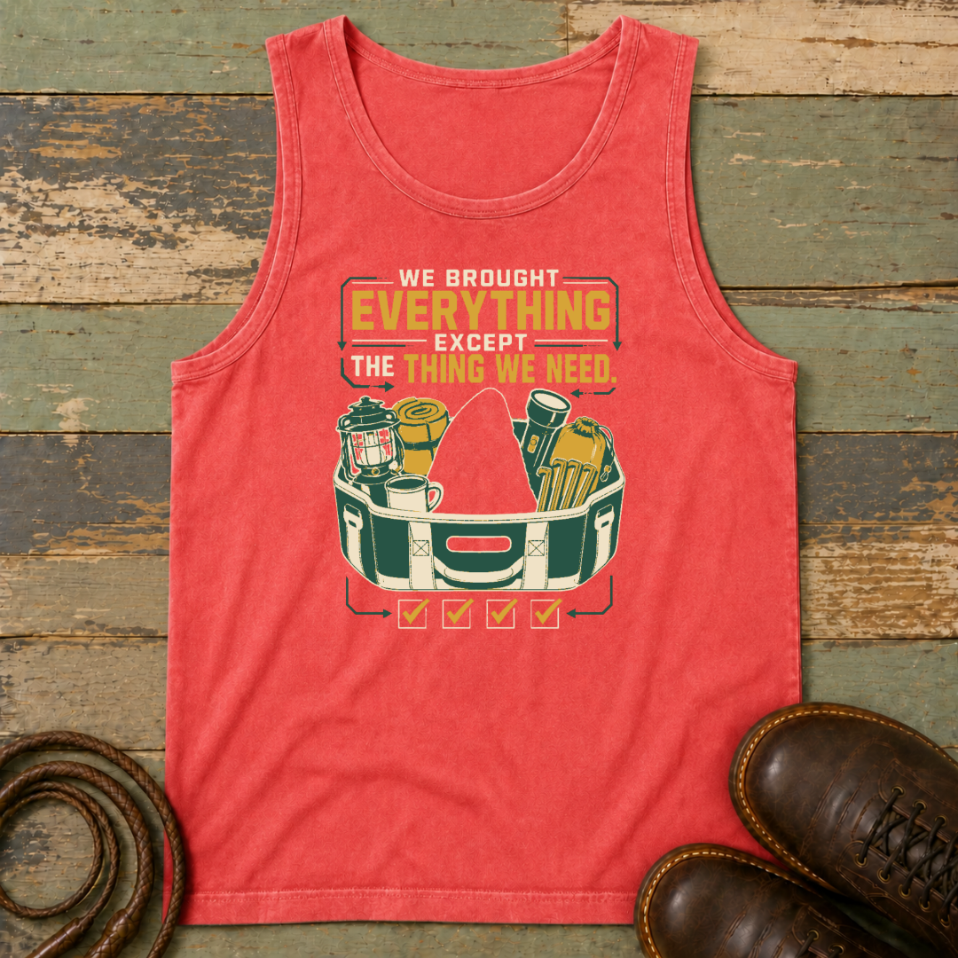We Brought Everything Except the Things We Need — Tank Top