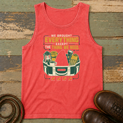 We Brought Everything Except the Things We Need — Tank Top