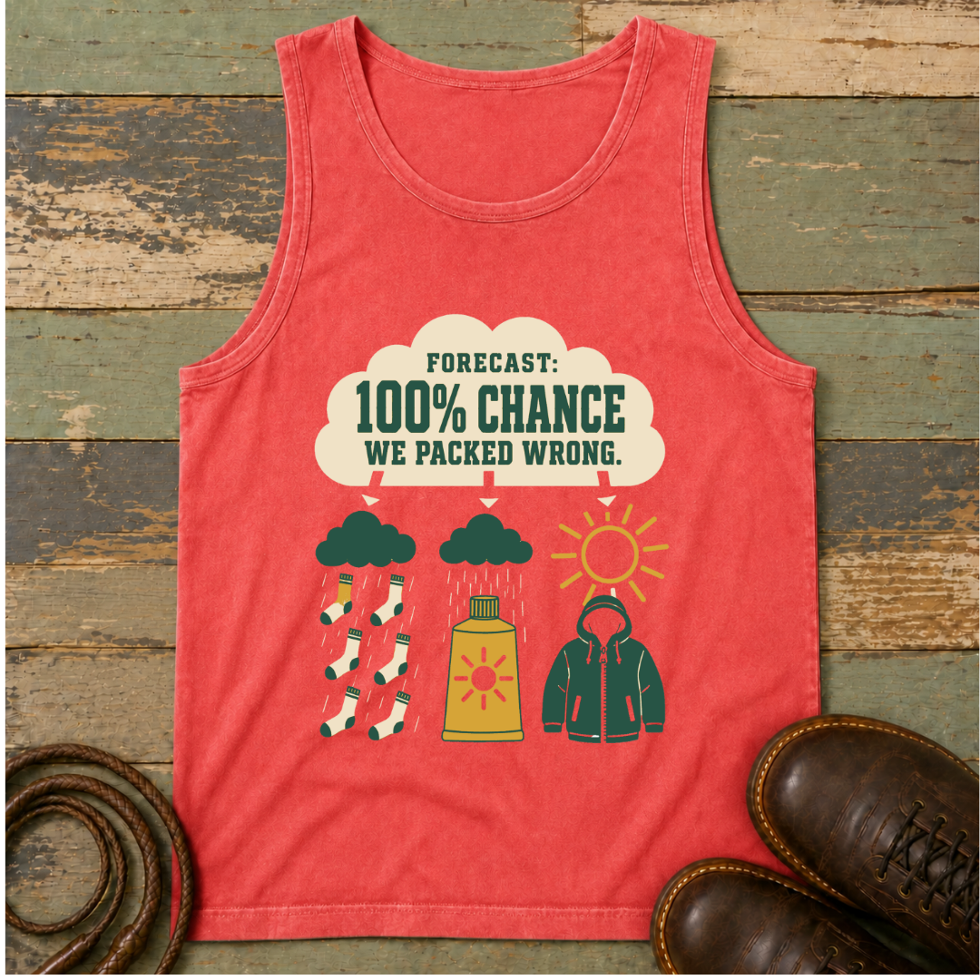 Forecast 100% We Packed Wrong — Tank Top