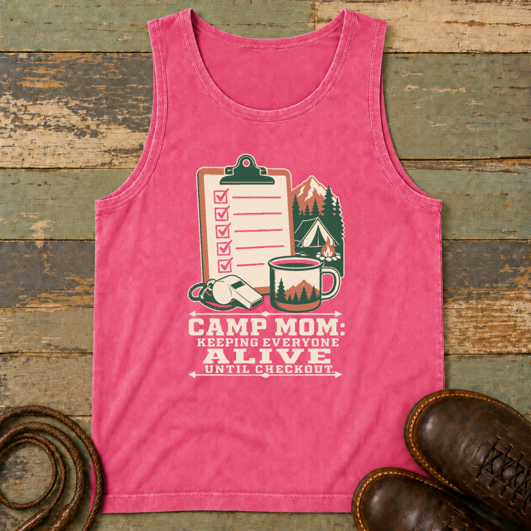 Camp Mom. Keeping Everyone Alive — Tank Top
