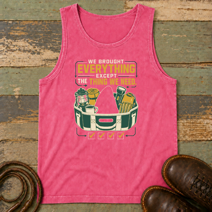 We Brought Everything Except the Things We Need — Tank Top