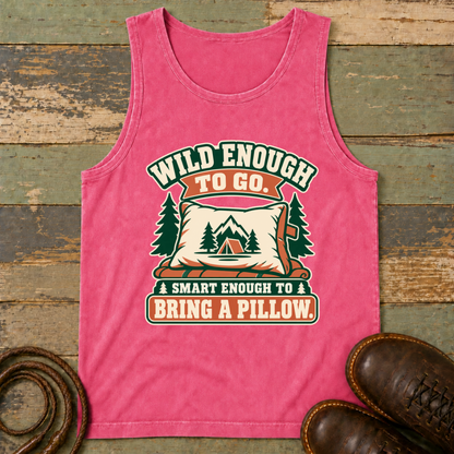 Wild Enough to Go. Smart Enough to Bring a Pillow — Tank Top