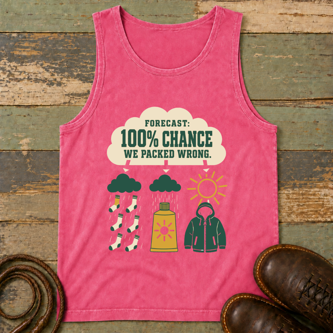 Forecast 100% We Packed Wrong — Tank Top