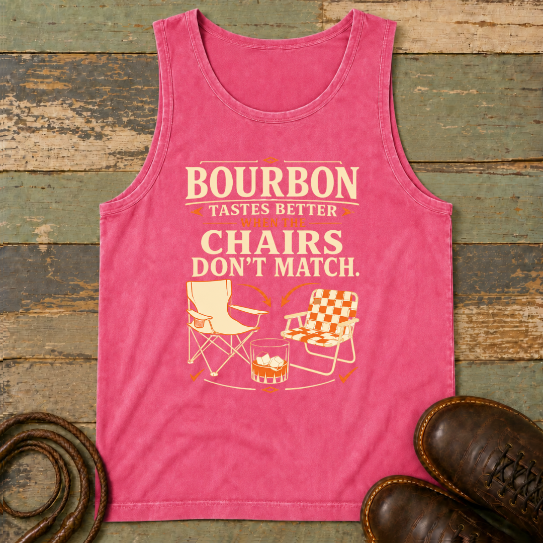 Bourbon Tastes Better When the Chairs Don't Match — Tank Top