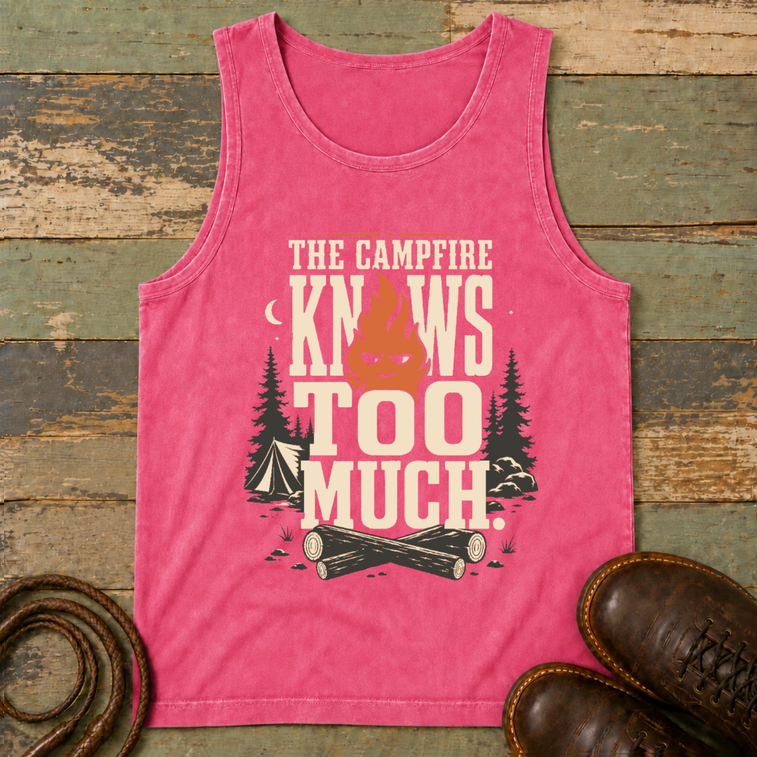The Campfire Knows Too Much — Tank Top