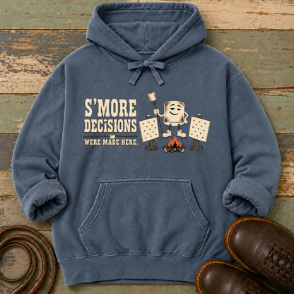 S'More Decisions Were Made Here — Hoodie