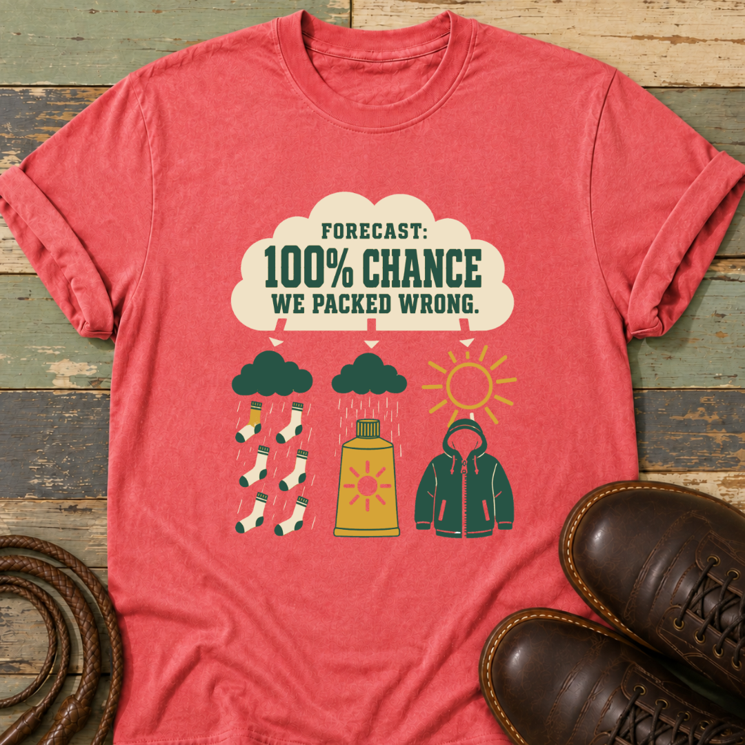 Forecast 100% We Packed Wrong — T-Shirt