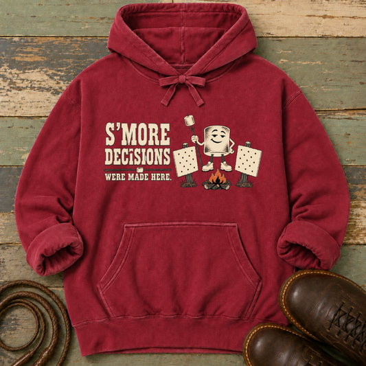 S'More Decisions Were Made Here — Hoodie