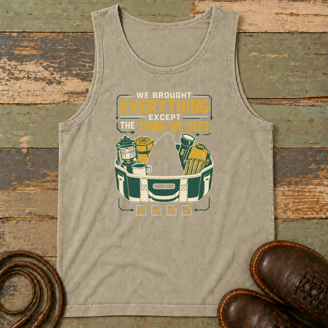 We Brought Everything Except the Things We Need — Tank Top