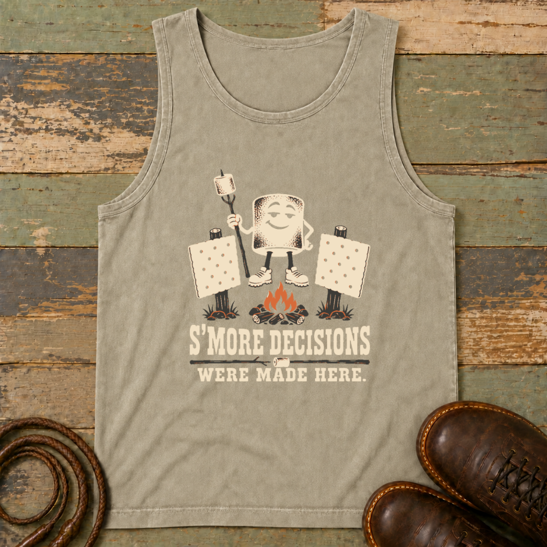 S'More Decisions Were Made Here — Tank Top