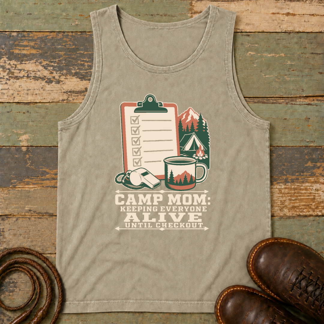 Camp Mom. Keeping Everyone Alive — Tank Top