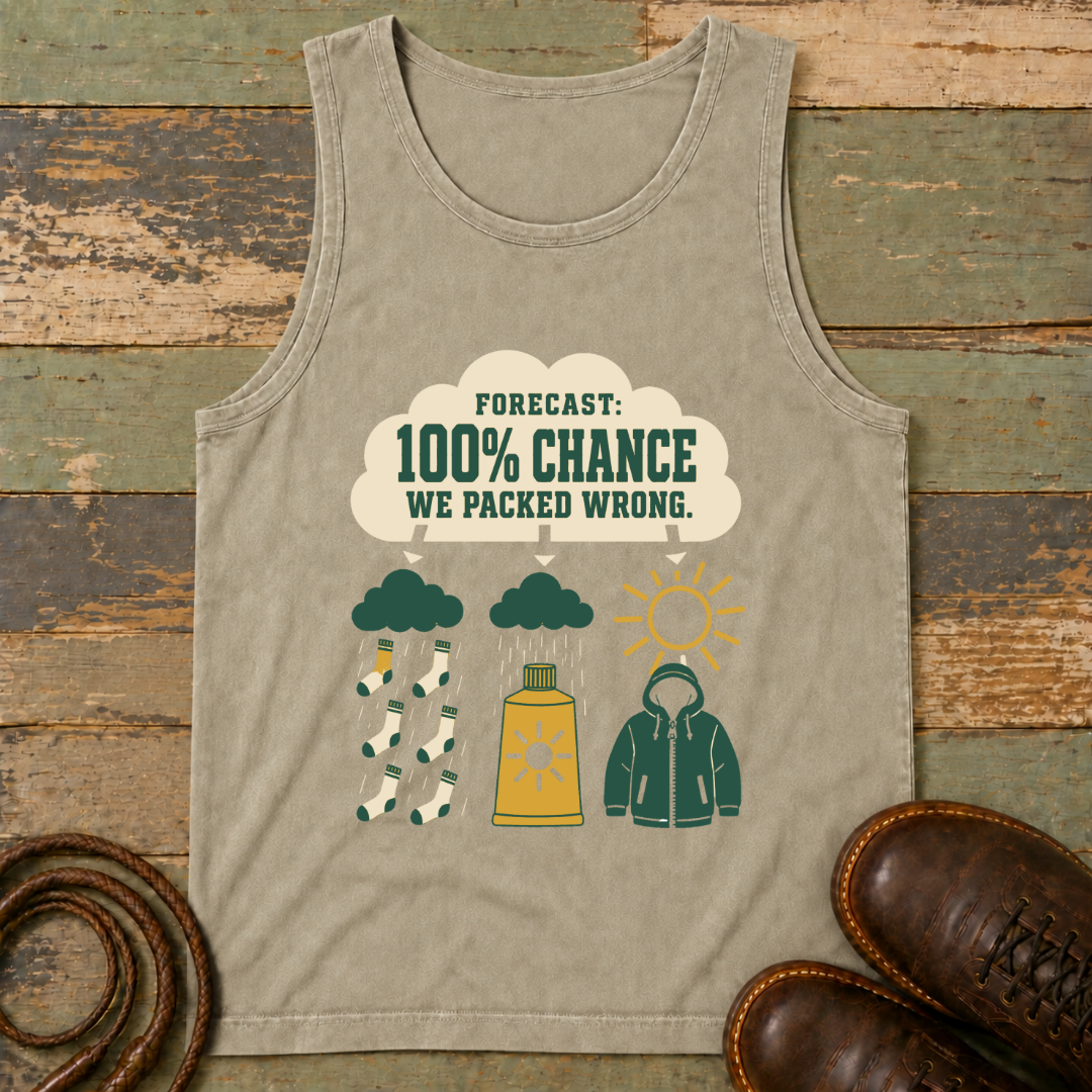Forecast 100% We Packed Wrong — Tank Top