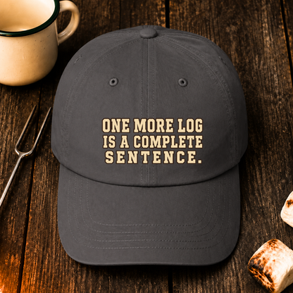 One More Log Is a Complete Sentence — Hat