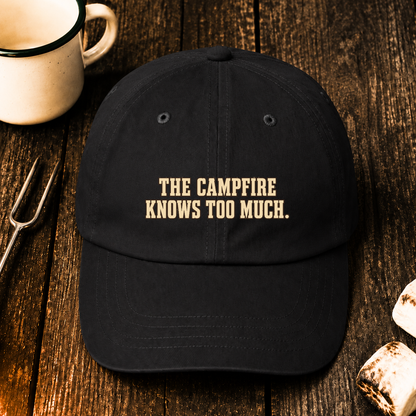 The Campfire Knows Too Much — Hat