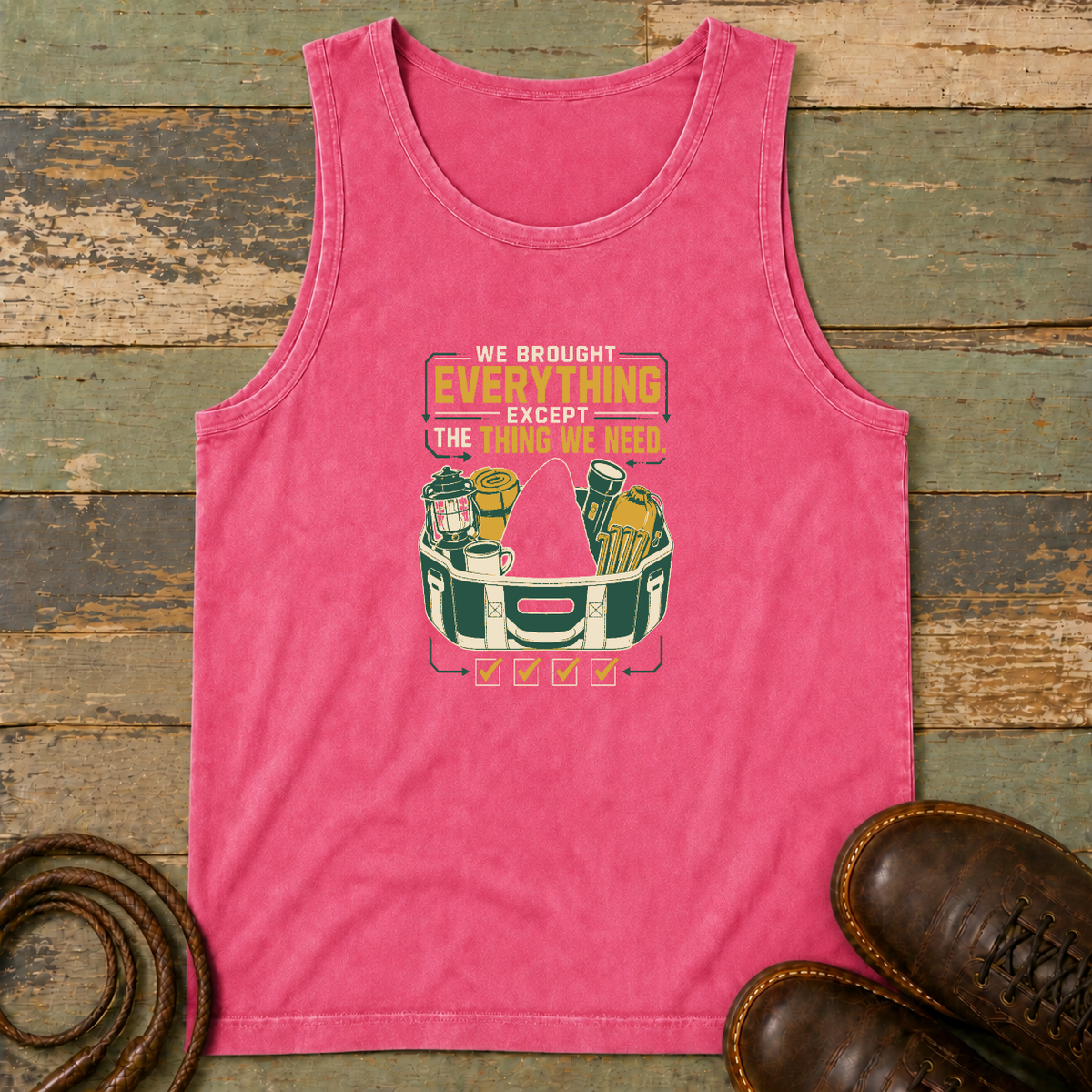 We Brought Everything Except the Things We Need — Tank Top